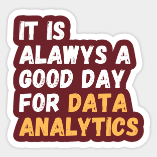 A Good Day for Data Analytics Sticker